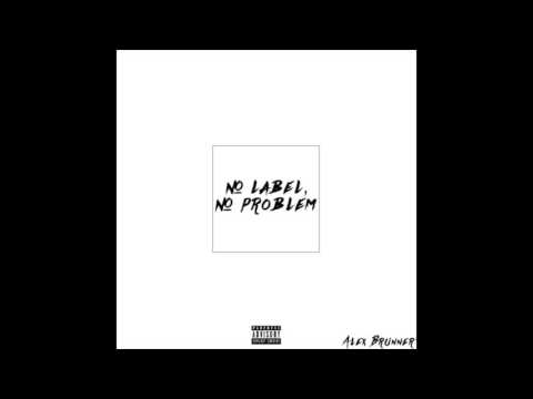 Alex Brunner - NLNP Freestyle (We Takin Over Remix) [No Label, No Problem]