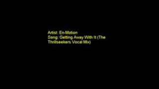 En-Motion - Getting Away With It
