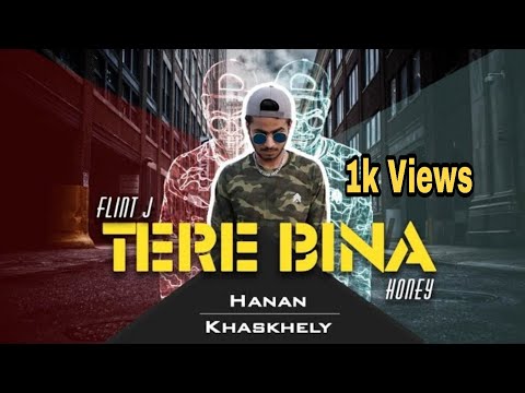 Flint J ft. Hanan. Bohemia - Tere Bina ( Official video Song) | Latest Songs 2019 | The EpiC Studio