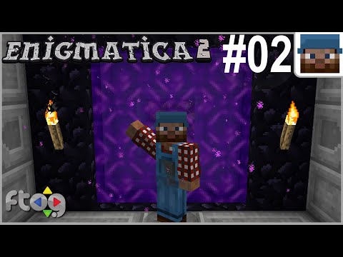 FTOG Enigmatica 2 #02 - Quests, Nether, and POWER! - Minecraft 1.12.2 Let's Play