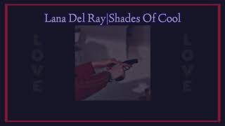 Shades Of Cool-Lana Del Ray [Thaisub|แปลไทย]