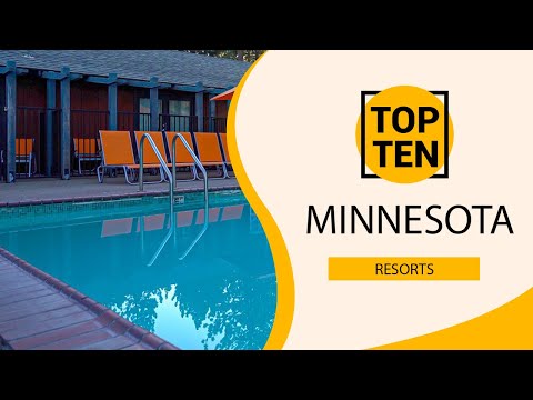 Top 10 Best Resorts to Visit in Minnesota | USA - English
