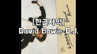 [한글자막]David Bowie-D.J.