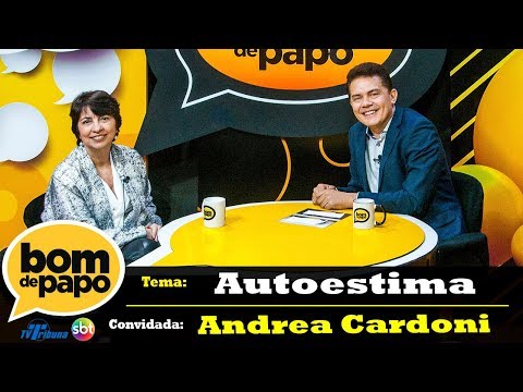 Programa Bom de Papo -  22/08/2018 - Andrea Cardoni