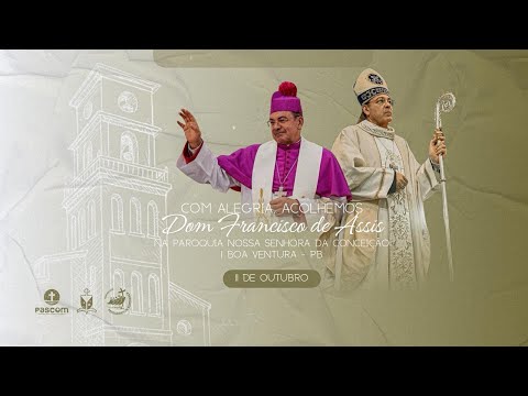 Com alegria, acolhemos Dom Francisco de Assis – Santa Missa e Crisma em Boa Ventura-PB