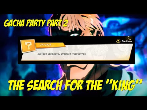 GACHA PARTY PART. 2!! SEARCHING FOR THE "KING" and SSR (150++ Tickets) | One Punch Man The Strongest