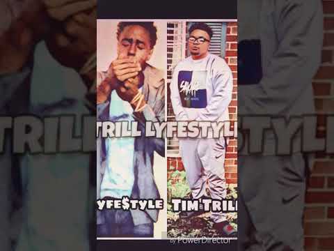 TrillLyfestyle x Lyfe$tyle & Tim Trill