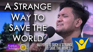 A STRANGE WAY TO SAVE THE WORLD | June Pamisa