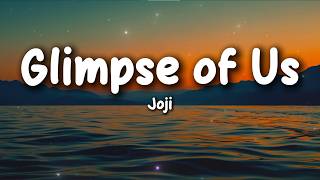 Download lagu Joji - Glimpse of Us (Lyrics) mp3