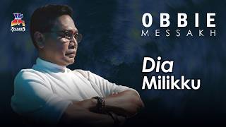 Download lagu Obbie Messakh - Dia Milikku mp3