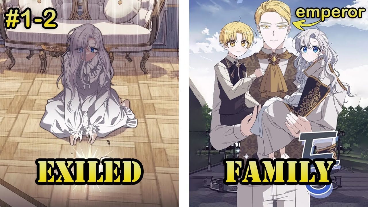 She Only Wishes For A Family But Got Exiled For Her Mother's Sin | Manhwa Recap