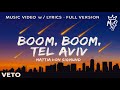 Boom Boom Tel Aviv 2025 Internet S Anti Zionist Song W Lyrics FULL VERSION