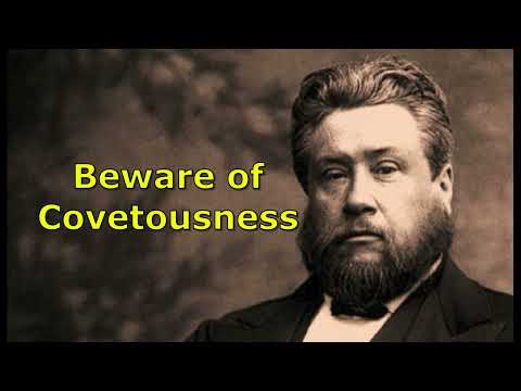 Spurgeon's Devotions. May 10th. "Beware of Covetousness."