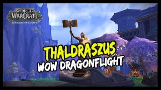 THALDRASZUS : VISITE GUIDÉE - WOW DRAGONFLIGHT