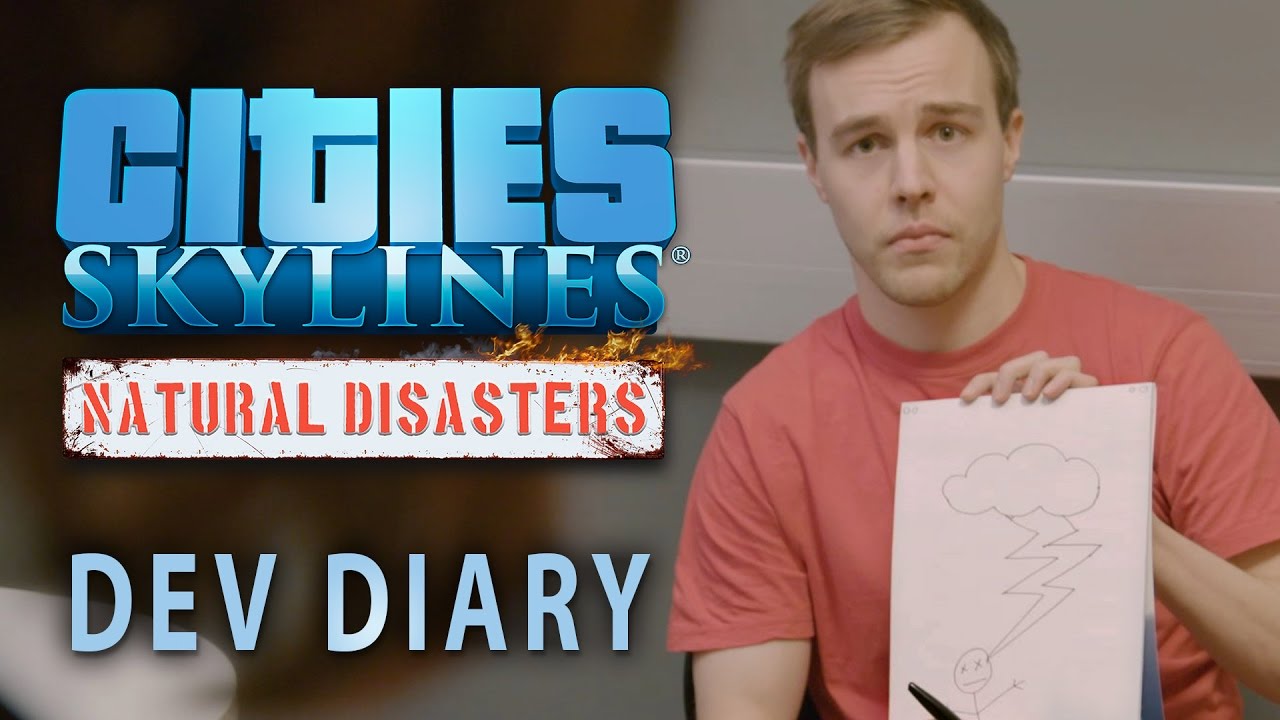 Cities: Skylines - Natural Disasters, Developer Diary - YouTube