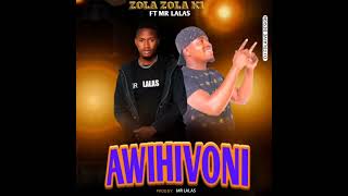 Download lagu ZOLA ZOLA K1 FT MR LALAS _LOKU _UHINAMALI _AWIHIVONI mp3