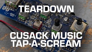 Video thumbnail for Cusack Music Tap-A-Scream Teardown! See what's inside! by Gray Bench Electronics