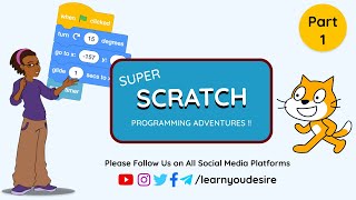 Scratch Programming || Learn You Desire || Scratch Programming Adventures Series Part - 1🚀