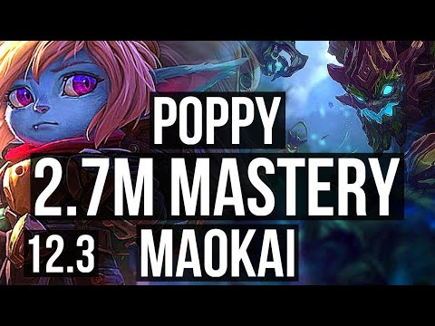 POPPY vs MAOKAI (TOP) | 2.7M mastery, 2500+ games, 3/0/3 | KR Diamond | 12.3