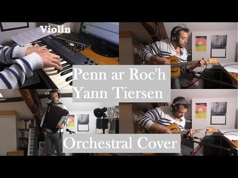Yann Tiersen - Penn ar Roc'h [EUSA] Orchestral Cover