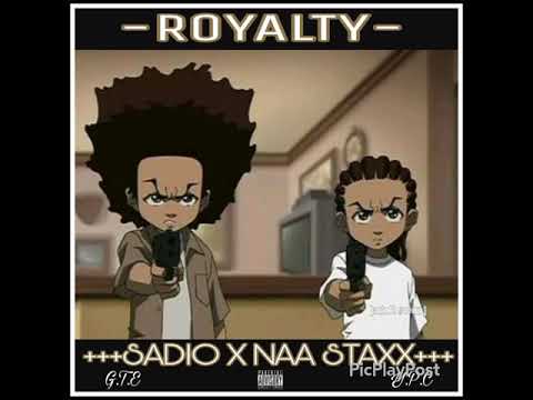 SADIO MUZIC FT. NAA STAXX - ROYALTY