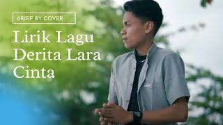 Download lagu Lirik   Cover DERITA LARA CINTA - ARIEF mp3 Download lagu Lirik   Cover DERITA LARA CINTA - ARIEF mp3