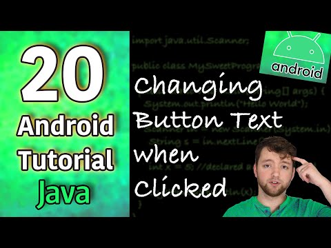 Android App Development Tutorial 20 Changing Button Text when Clicked | Java