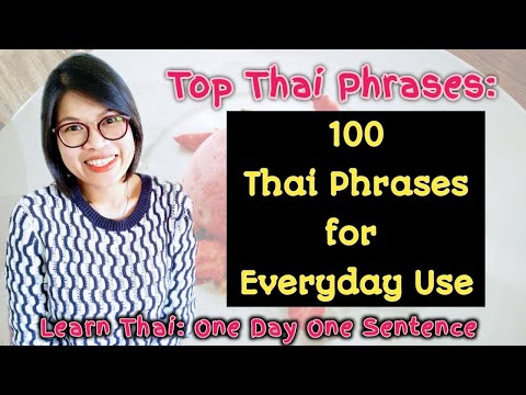 MUST Know: 100 Useful Thai Phrases in Everyday Life #LearnThaiOneDayOneSentence