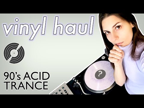 VINYL HAUL: Old school 90's acid trance from Discogs