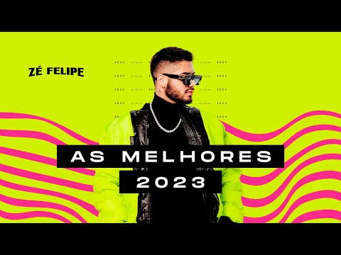 Zé Felipe: As Melhores - 2023