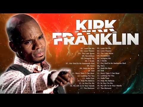 Kirk Franklin - Top Gospel Music Praise And Worship