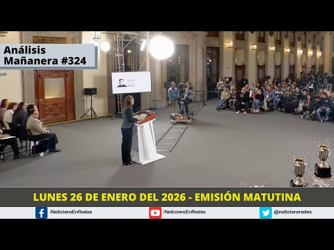 Edición Matutina Lunes 26 de Enero 2026