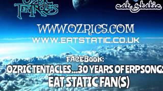 EVEN CHEWIER~OZRIC TENTACLES/EAT STATIC