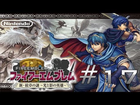 Let's Play Fire Emblem New Mystery of the Emblem Part 17