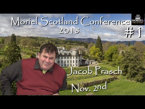 Moriel Scotland Conference - Jacob Prasch - Day 1