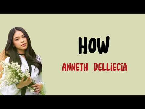 Anneth Delliecia - How? (Lyrics Terjemahan Indonesia)