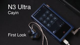 First Look 43 Cayin N3 Ultra: Affordable Tube Goodness in a DAP