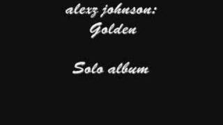 alexz johnson-SOLO ALBUM! - Golden