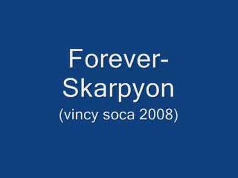 Forever- Skarpyon (Vincy Soca 2008)