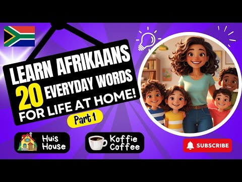 Learn Afrikaans – 20 Everyday Words for Life at Home