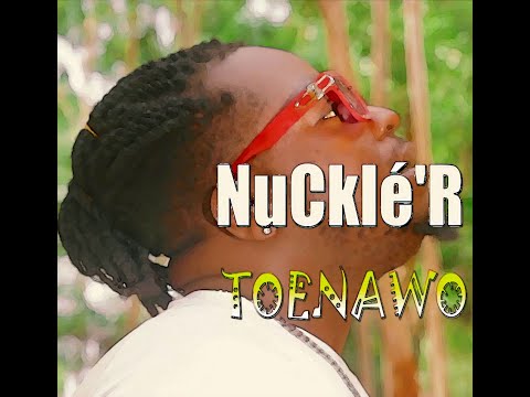 NUCKLÉ'R-TOENAWO (VIDEO BY BRIGHTNESS HOUSE-GERMANO)