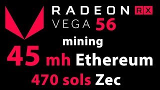 AMD Radeon RX Vega 56, майнинг, Ethereum 45 mh, ZEC 470 sols, прошивка