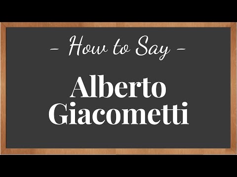 How to Pronounce Alberto Giacometti ? | #pronunciation  #howtosay