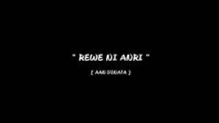 Download lagu Rewe' ni anri mp3