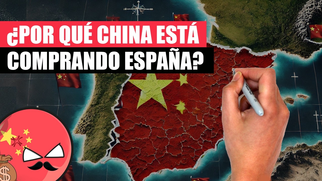 ✅ ¿Por qué CHINA está comprando ESPAÑA?