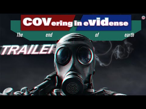 Trailer : COVering in eVIDense, the end of earth (Cubriendo en evidencia, el fin de la tierra)