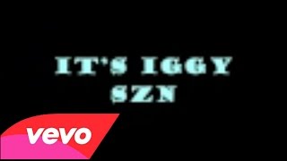 Iggy Azalea - IGGY SZN (Lyric Video)