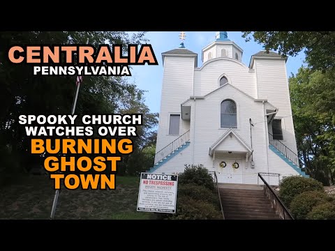 CENTRALIA: Underground Fires Burn Below Pennsylvania Ghost Town - Except For The Church