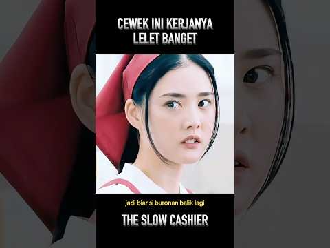 Cewek kocak bikin pembeli nunggu lama #cuplikanfilm