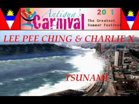 LEE PEE CHING & CHARLIE X - TSUNAMI - ANTIGUA SOCA 2011
